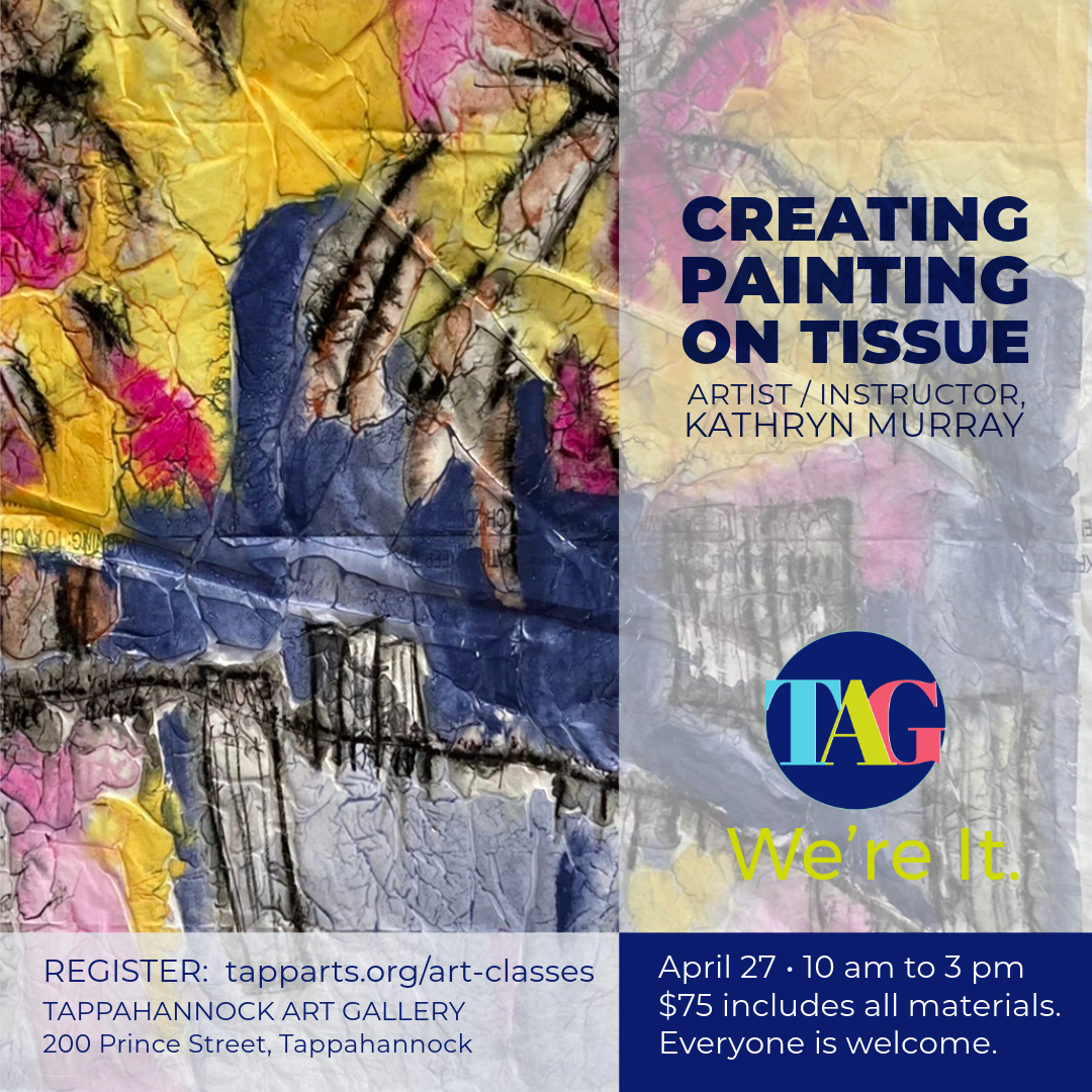 APR 27, 2024 • 10 am to 3 pm Creating Painting on Tissue