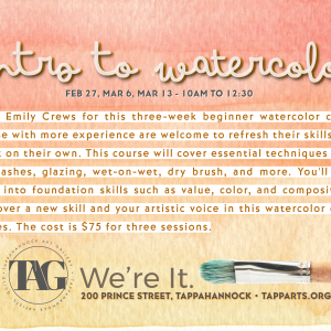 NEW DATES! 02/27, 03/06, 03/13 – Intro to Watercolor with Emily Crews