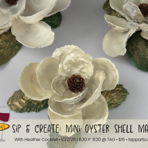 01/22/2026 • Sip and Create Mini Oyster Shell Magnolias
