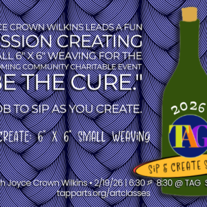 02/19/26 – Sip & Create • Small Weaving with Joyce Crown-Wilkins