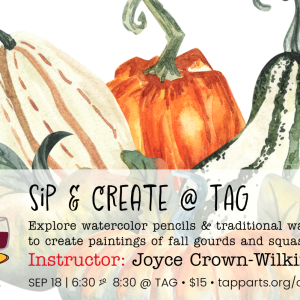 09/18/25 • Sip & Create • Paint Watercolor Gourds & Squashes