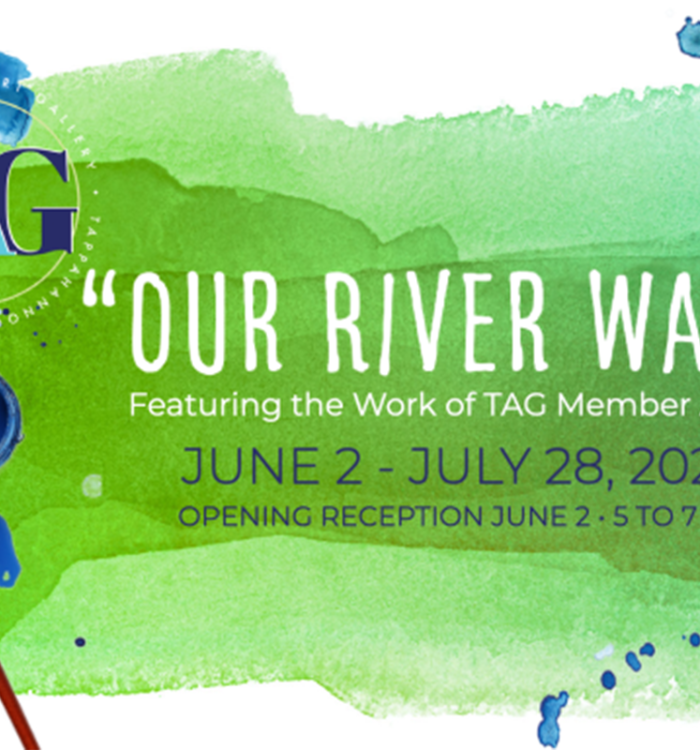 Our River Ways | Art Exhibit @ TAG