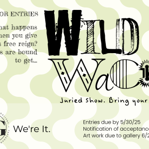 05/30/25 – TAG Juried Show Wild & Wacky • Call For Entries